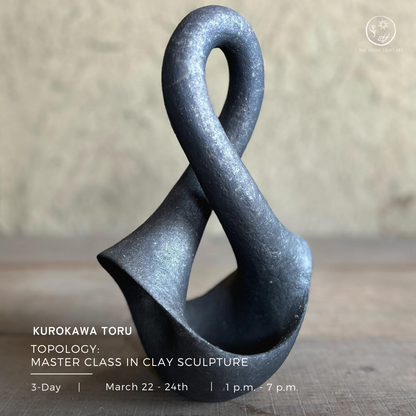 Topology: Master Class in Clay Sculpture with Kurokawa Toru
