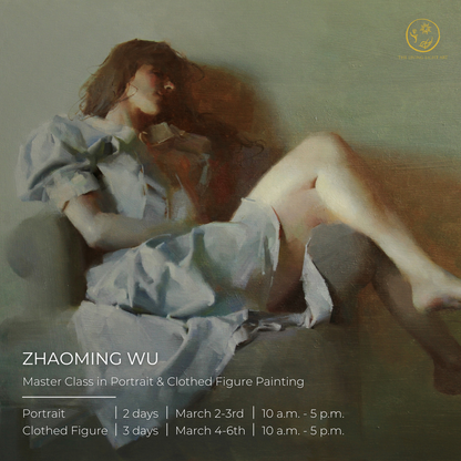 Master Class in Portrait & Clothed Figure Painting With Zhaoming Wu